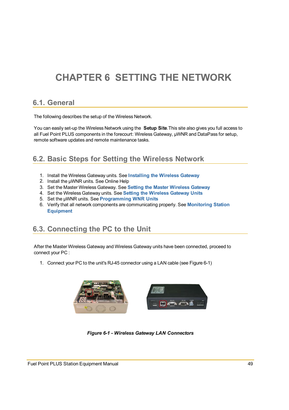 Chapter 6 setting the network, General, Basic steps for setting the wireless network | Connecting the pc to the unit, Figure 6-1 - wireless gateway lan connectors | Gasboy Fuel Point PLUS Station User Manual | Page 49 / 136