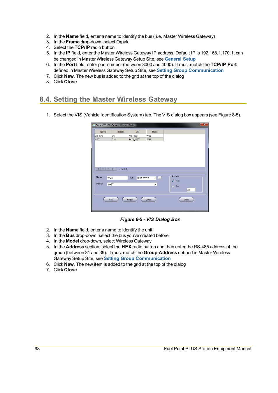 Setting the master wireless gateway, Figure 8-5 - vis dialog box | Gasboy Fuel Point PLUS Station User Manual | Page 98 / 136