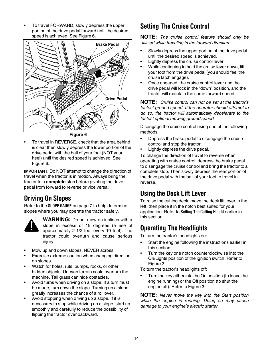 Driving on slopes, Setting the cruise control, Using the deck lift lever | Operating the headlights | Cub Cadet LT1022 User Manual | Page 14 / 28