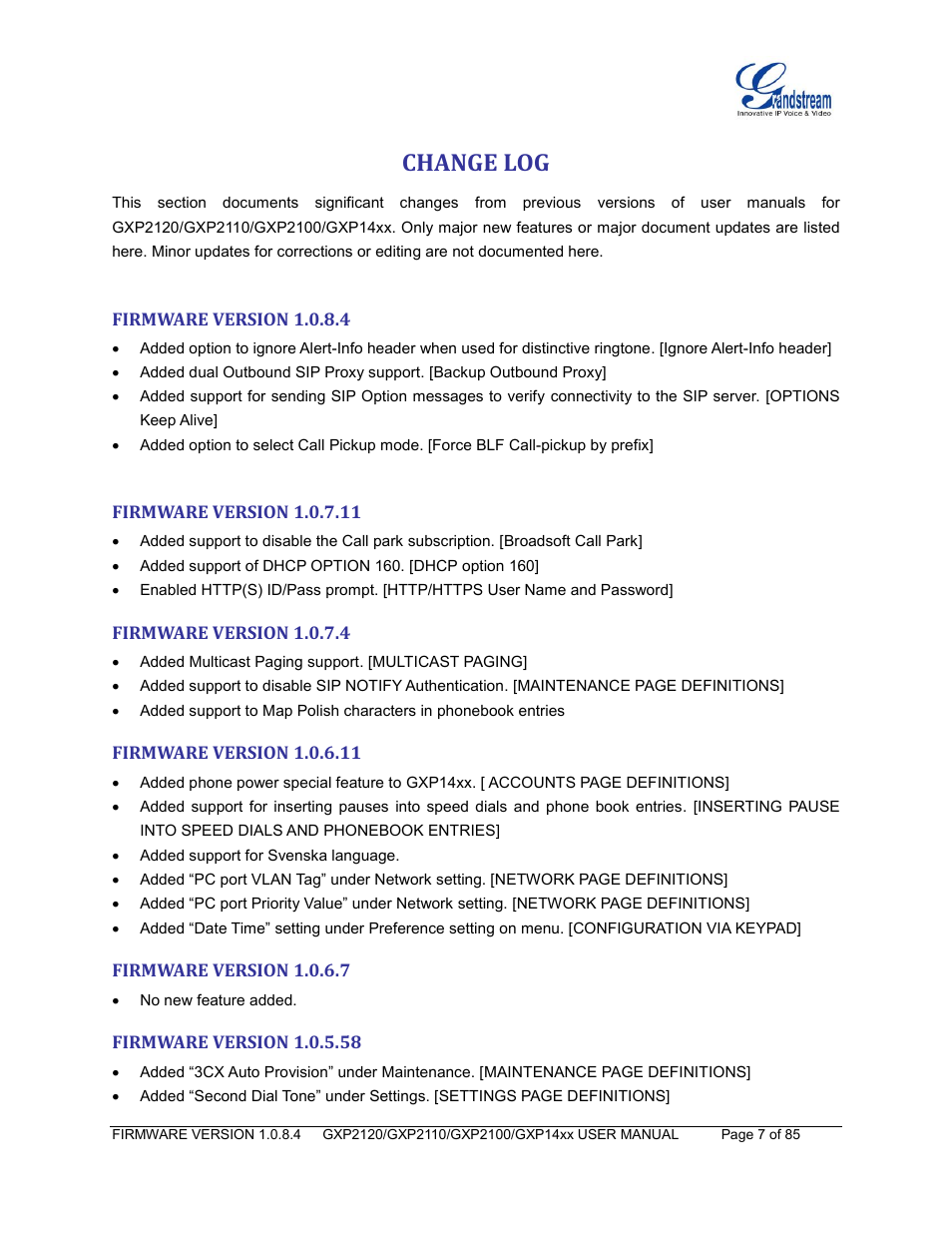 Change log, Firmware version 1.0.8.4, Firmware version 1.0.7.11 | Firmware version 1.0.7.4, Firmware version 1.0.6.11, Firmware version 1.0.6.7, Firmware version 1.0.5.58 | Grandstream GXP21xx Series User Manual User Manual | Page 9 / 87