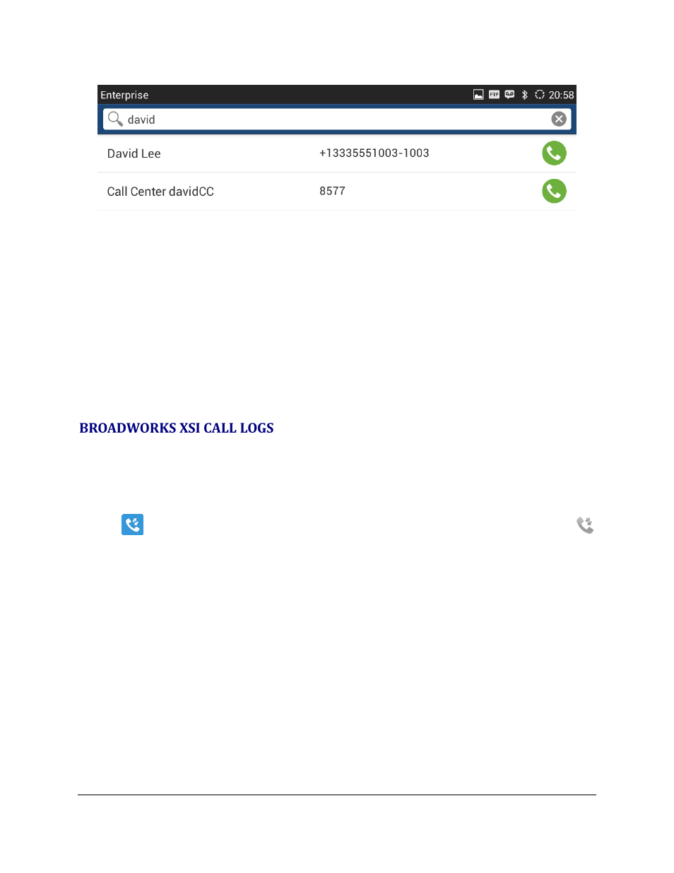 Broadworks xsi call logs | Grandstream GXV3240 BroadWorks Xsi Directories and Call Logs Guide User Manual | Page 14 / 18