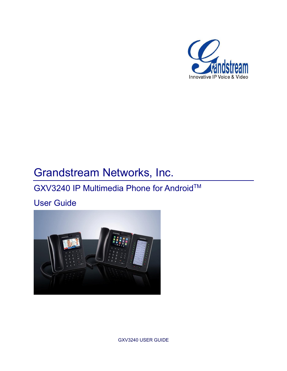 Grandstream GXV3240 User Guide User Manual | 179 pages