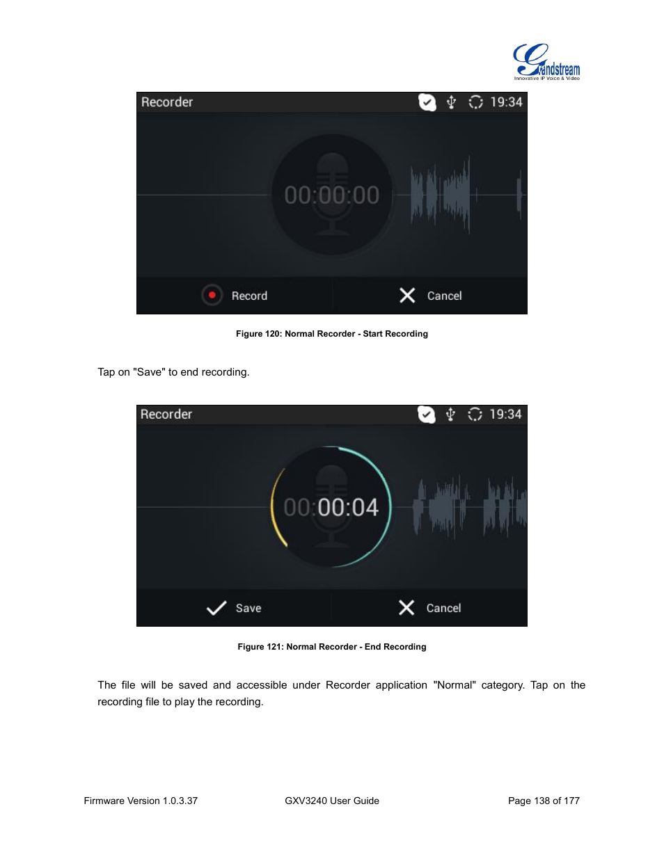 Figure 120: normal recorder - start recording, Figure 121: normal recorder - end recording | Grandstream GXV3240 User Guide User Manual | Page 140 / 179