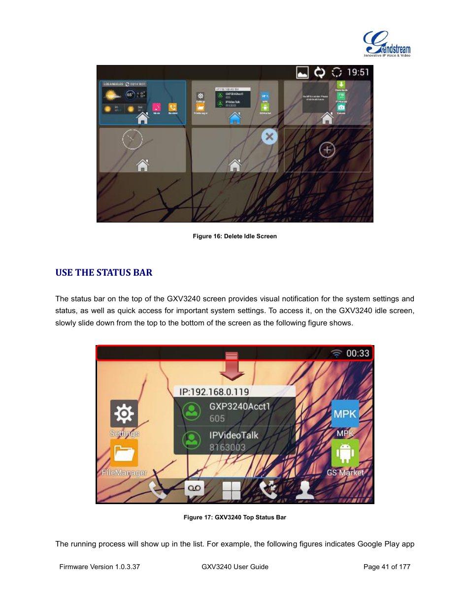 Use the status bar, Figure 16: delete idle screen, Figure 17: gxv3240 top status bar | Grandstream GXV3240 User Guide User Manual | Page 43 / 179