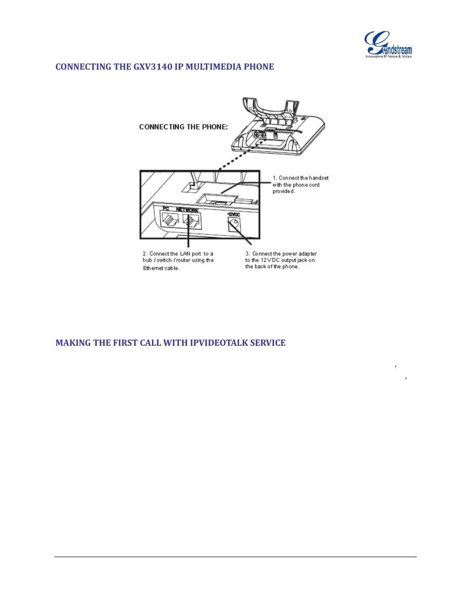 Connecting the gxv3140 ip multimedia phone, Making the first call with ipvideotalk service | Grandstream GXV3140 User Manual User Manual | Page 17 / 151