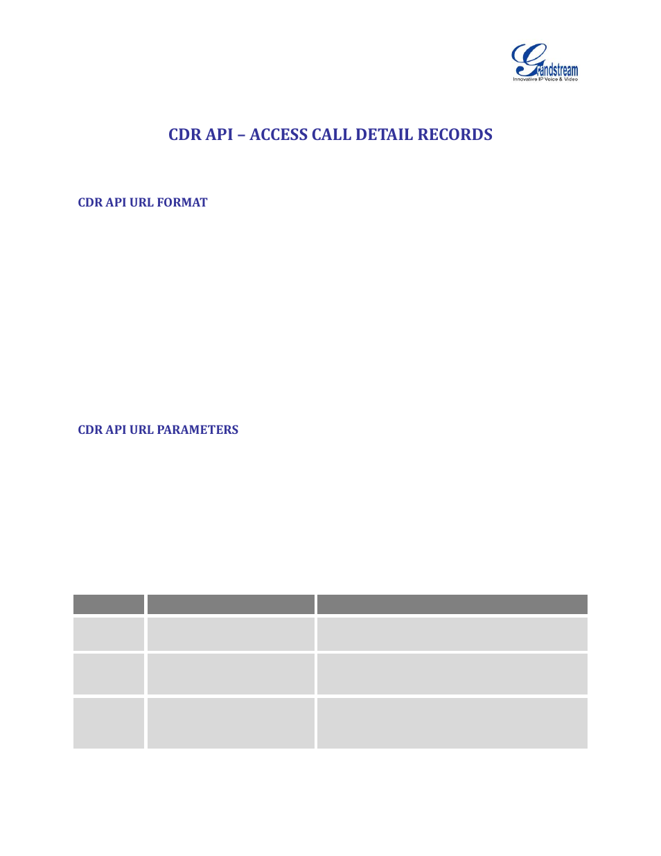Cdr api, Access call detail records, Cdr api url format | Cdr api url parameters, Cdr api – access call detail records | Grandstream UCM6100 Series IP PBX Appliance CDR API Guide User Manual | Page 10 / 18