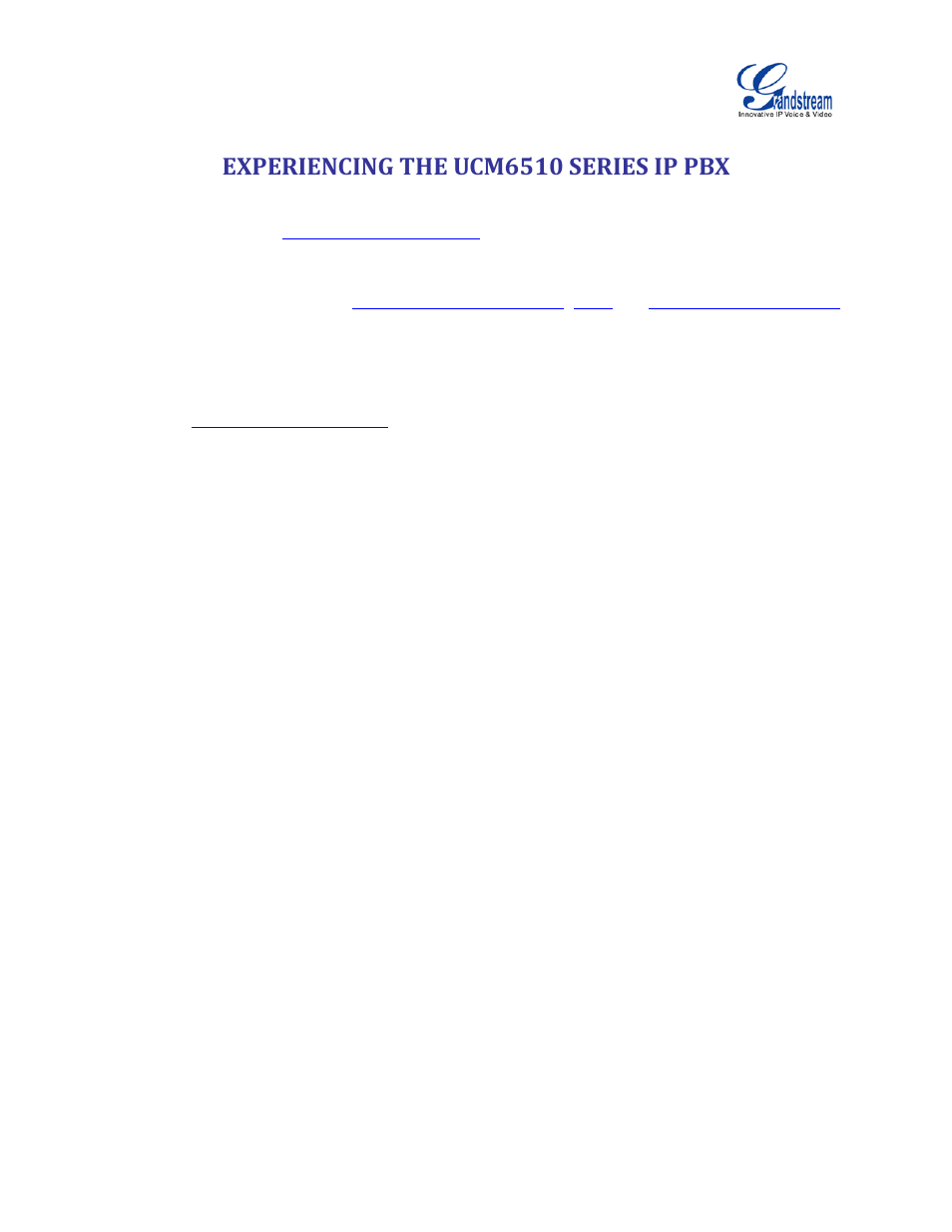 Experiencing the ucm6510 series ip pbx | Grandstream UCM6510 User Manual User Manual | Page 314 / 314