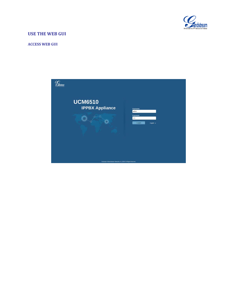 Use the web gui, Access web gui | Grandstream UCM6510 User Manual User Manual | Page 33 / 314