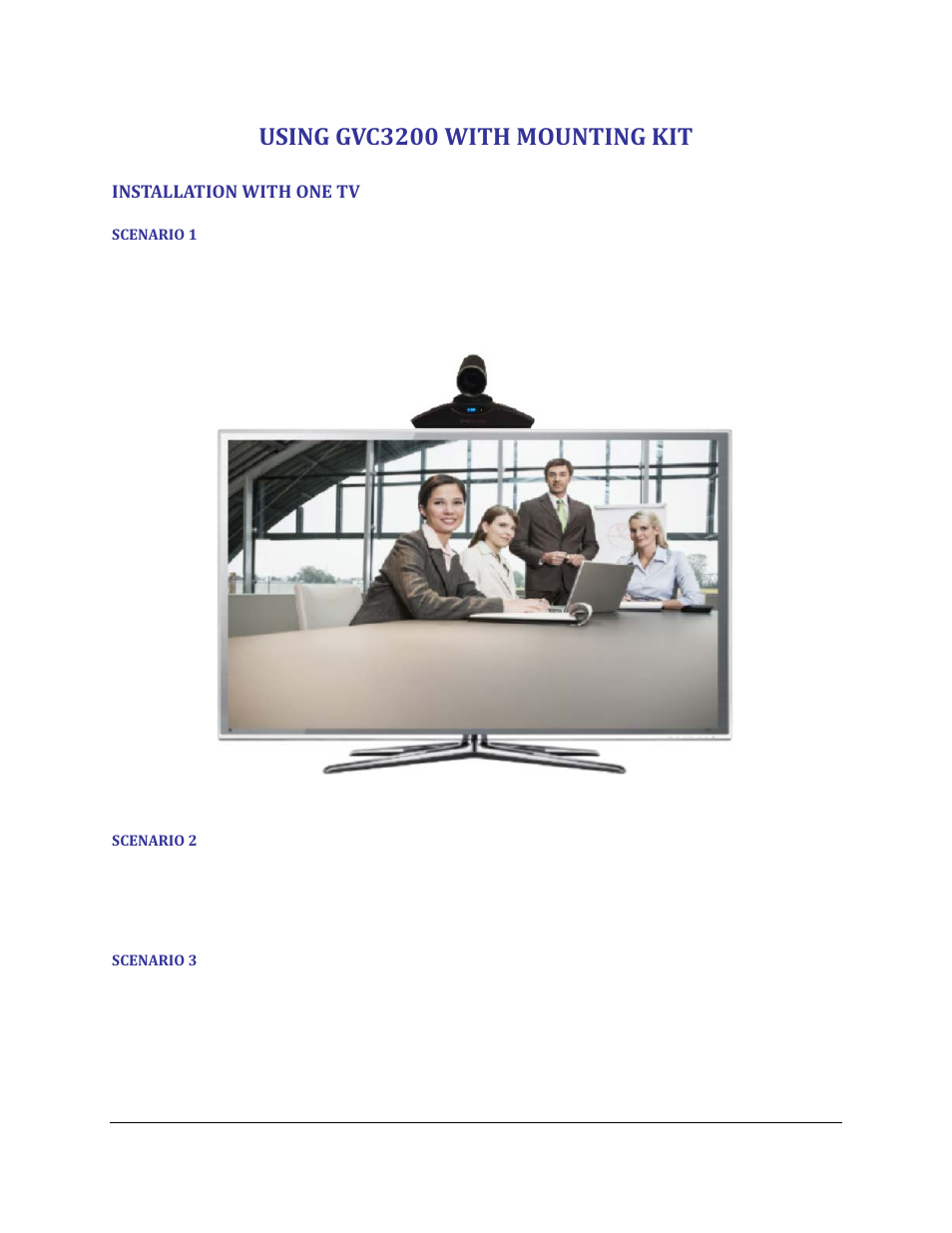 Using gvc3200 with mounting kit, Installation with one tv, Scenario 1 | Scenario 2, Scenario 3, Figure 1: one tv – scenario 1 | Grandstream GVC3200 Installation Examples User Manual | Page 6 / 8