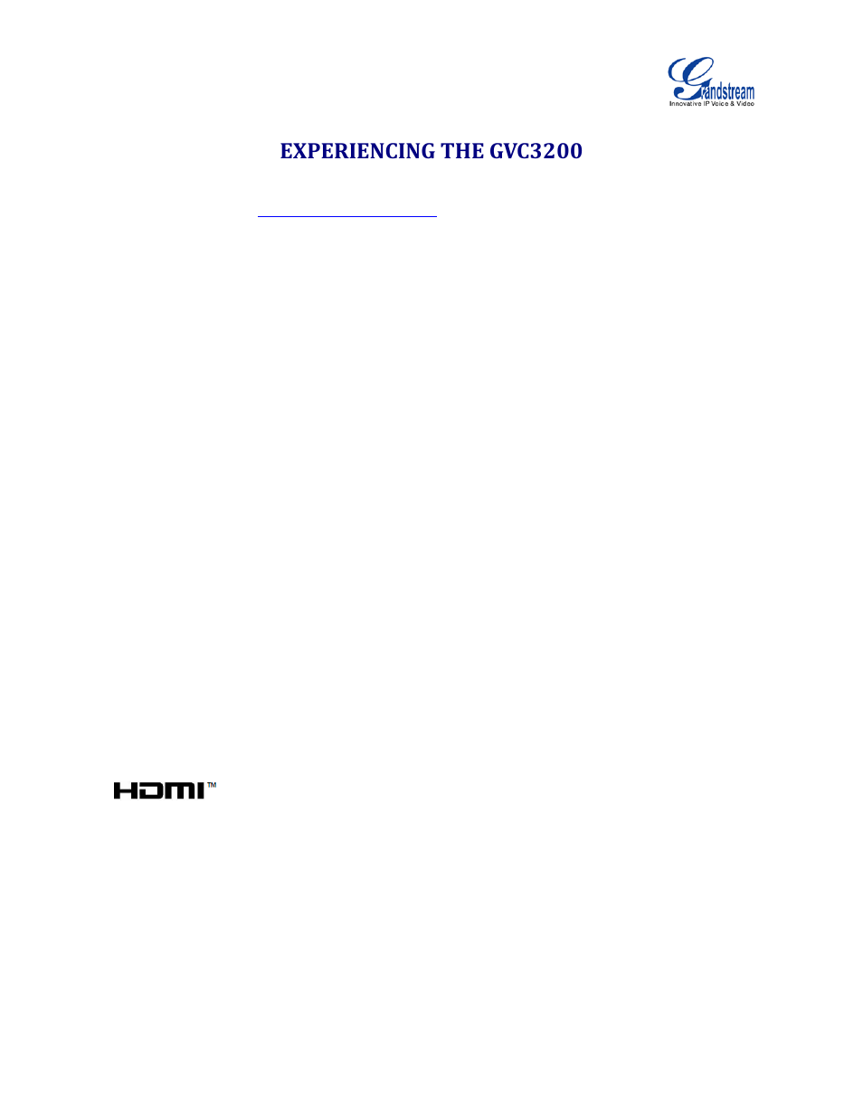 Experiencing the gvc3200 | Grandstream GVC3200 Administration Guide User Manual | Page 62 / 62