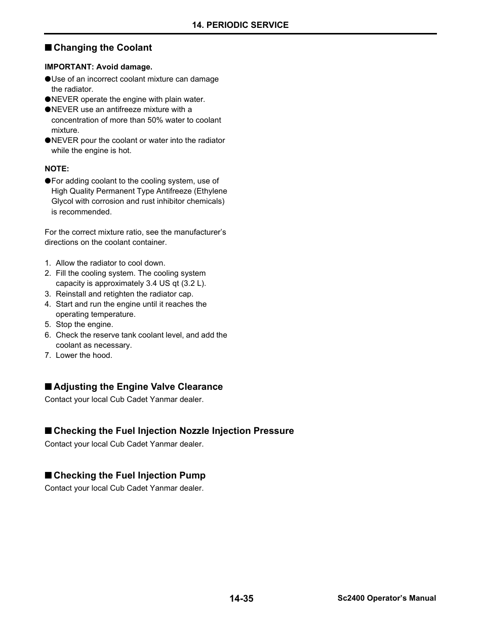 Changing the coolant, Never operate the engine with plain water, Adjusting the engine valve clearance | Checking the fuel injection pump, Changing the coolant -35, Adjusting the engine valve clearance -35, Checking the fuel injection pump -35 | Cub Cadet SC2400 User Manual | Page 113 / 133