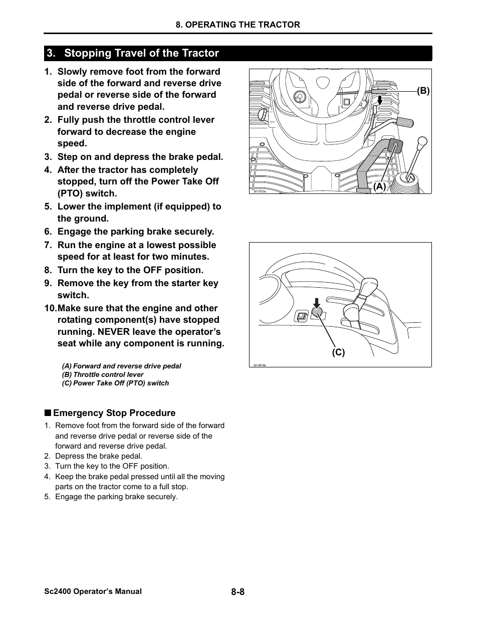 Stopping travel of the tractor, Emergency stop procedure, Stopping travel of the tractor -8 | Emergency stop procedure -8 | Cub Cadet SC2400 User Manual | Page 50 / 133