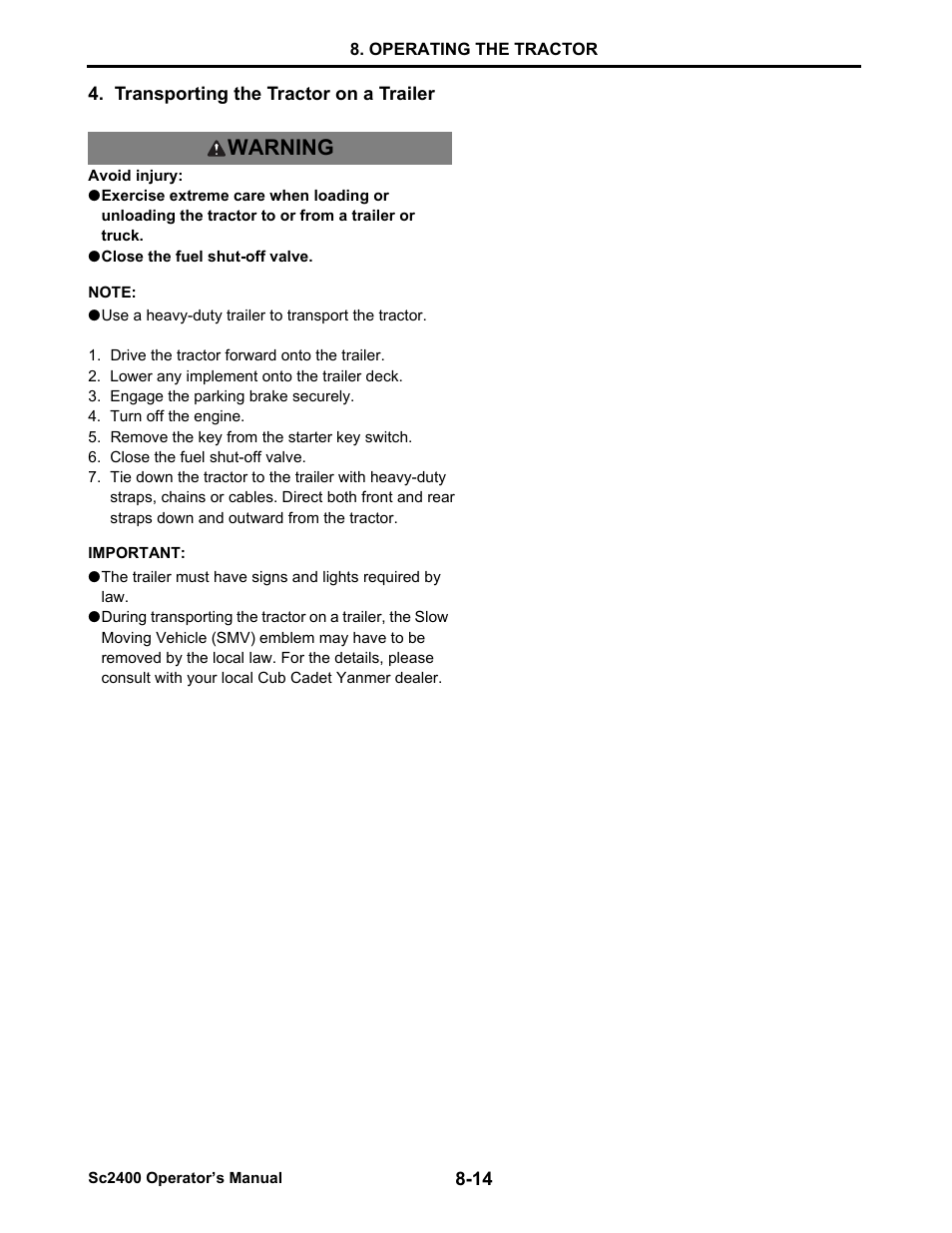 Transporting the tractor on a trailer, Close the fuel shut-off valve, Use a heavy-duty trailer to transport the tractor | Warning | Cub Cadet SC2400 User Manual | Page 56 / 133
