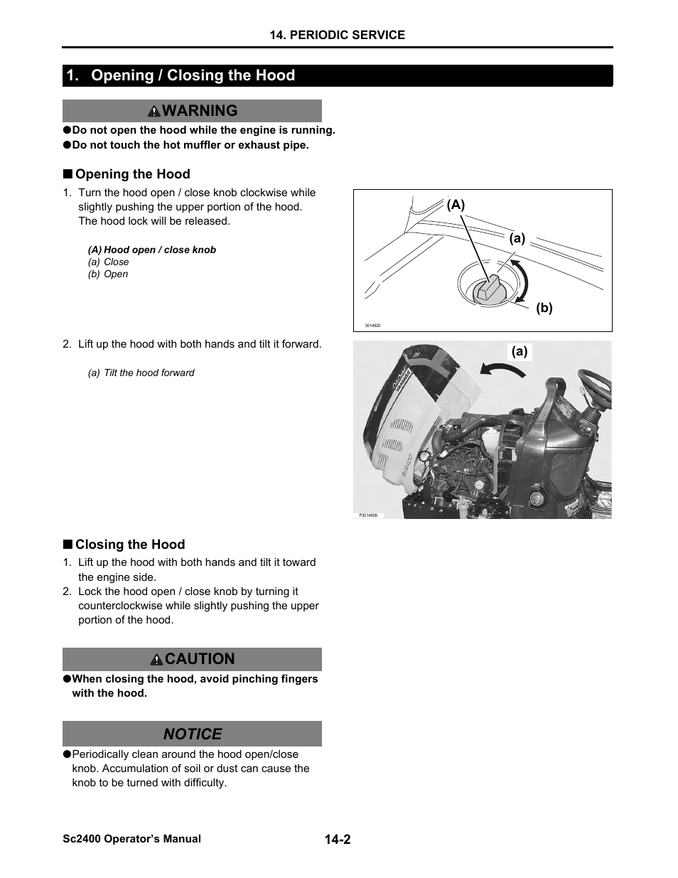 Opening / closing the hood, Opening the hood, Closing the hood | Opening / closing the hood -2, Opening the hood -2, Closing the hood -2, Opening / closing the hood warning caution notice | Cub Cadet SC2400 User Manual | Page 80 / 133