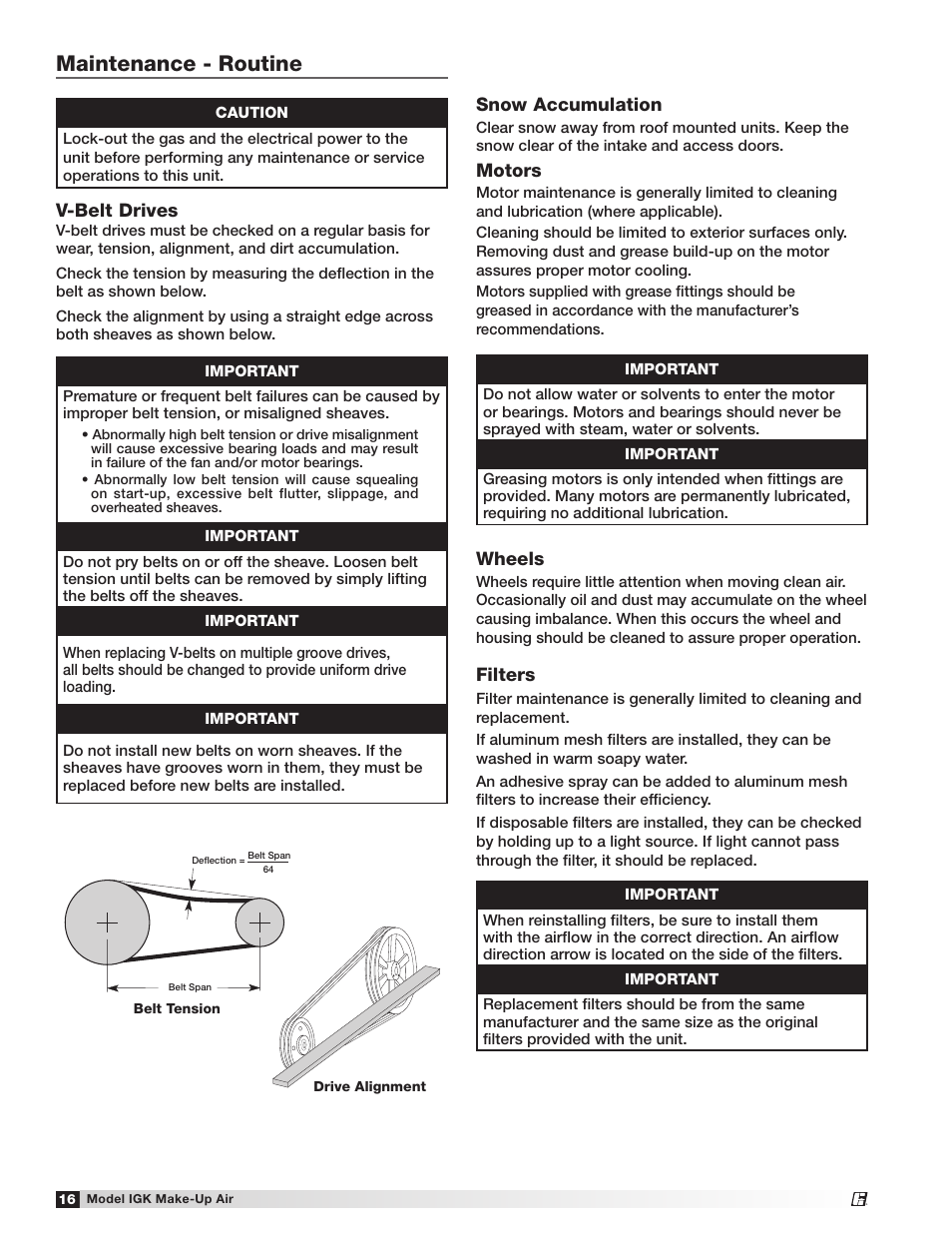 Maintenance - routine, V-belt drives, Snow accumulation | Motors, Wheels, Filters | Greenheck IGK (472084) User Manual | Page 16 / 24