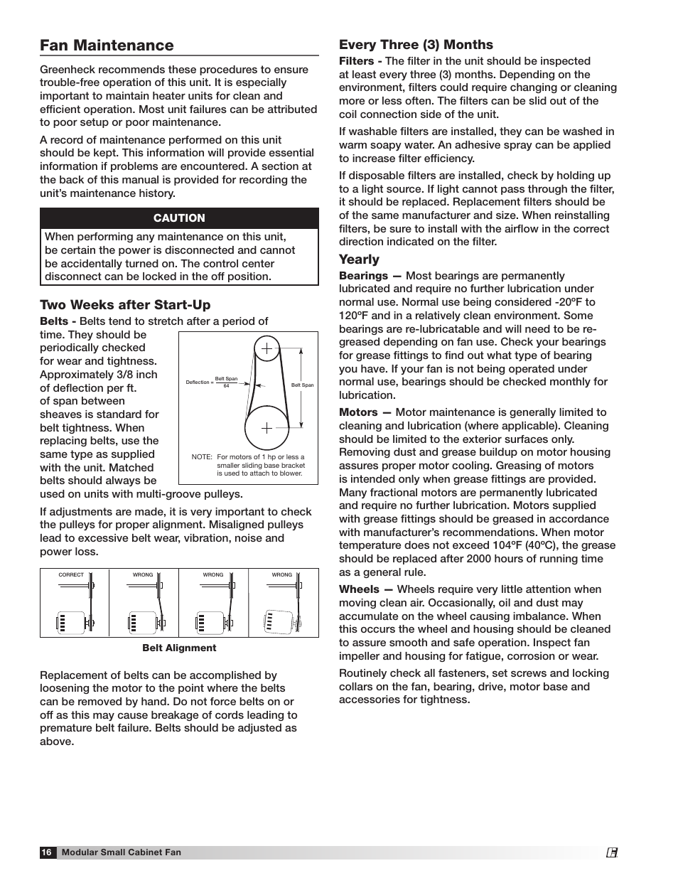 Fan maintenance, Every three (3) months, Yearly | Two weeks after start-up, Belt alignment | Greenheck Modular Small Cabinet Fan (Model MSCF) (462888) User Manual | Page 16 / 20