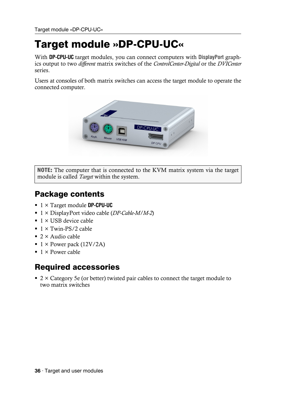 Target module »dp-cpu-uc, Package contents, Required accessories | Guntermann & Drunck DVICenter DP16 Target Modules and User Modules - Standard Variants User Manual | Page 40 / 124