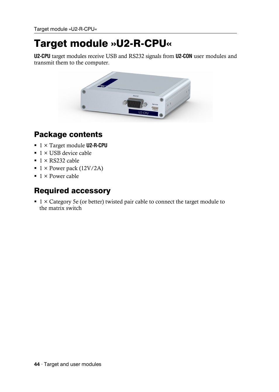 Target module »u2-r-cpu, Package contents, Required accessory | Guntermann & Drunck DVICenter DP16 Target Modules and User Modules - Standard Variants User Manual | Page 48 / 124
