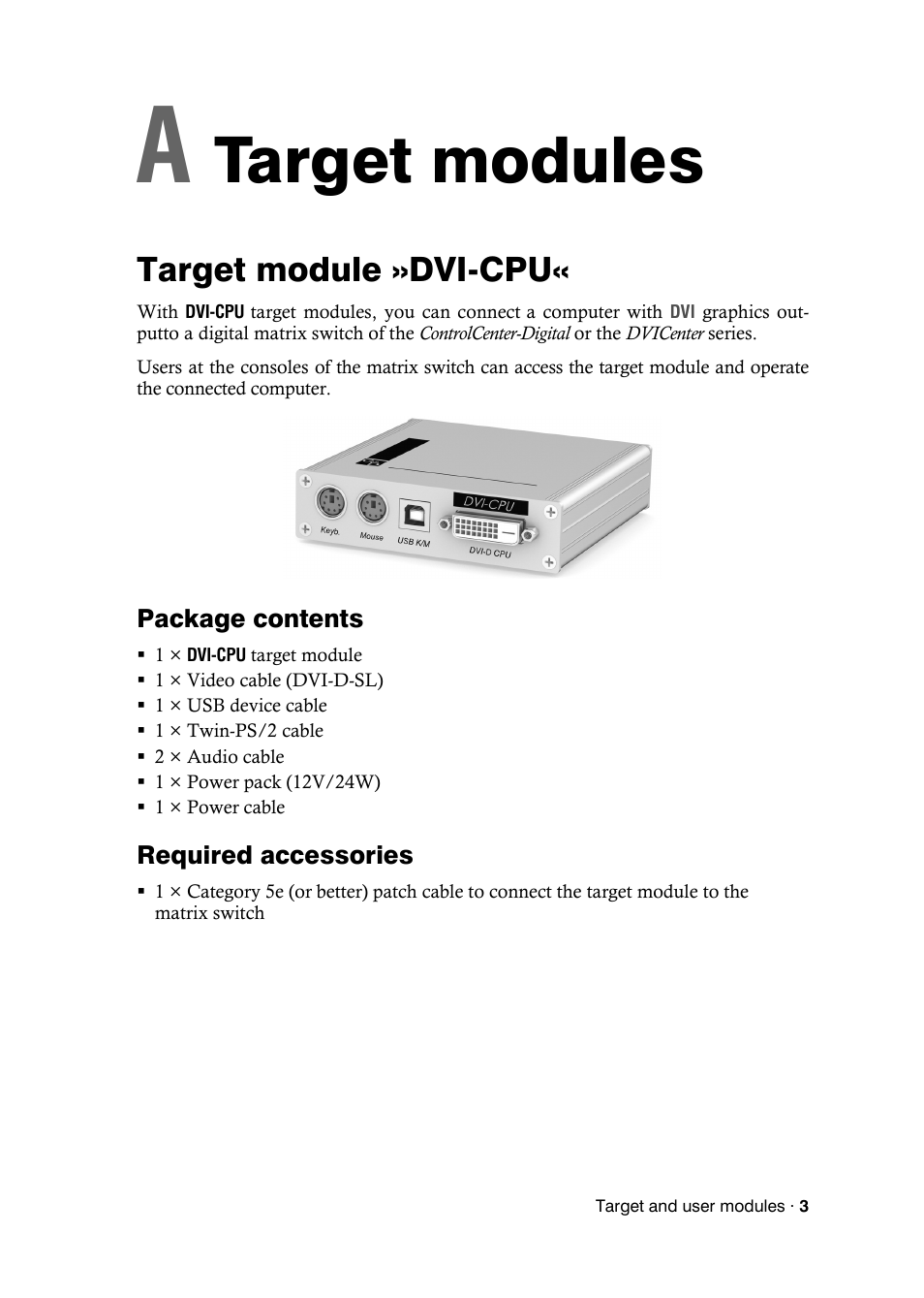 Target module »dvi-cpu, Package contents, Required accessories | Chapter 1: target modules, Target modules | Guntermann & Drunck DVICenter DP16 Target Modules and User Modules - Standard Variants User Manual | Page 7 / 124