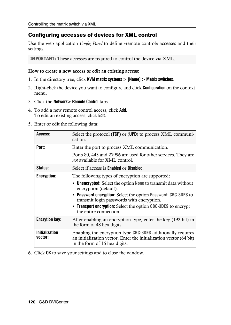 Configuring accesses of devices for xml control | Guntermann & Drunck DVICenter DP16 Configuration and Operation User Manual | Page 128 / 152