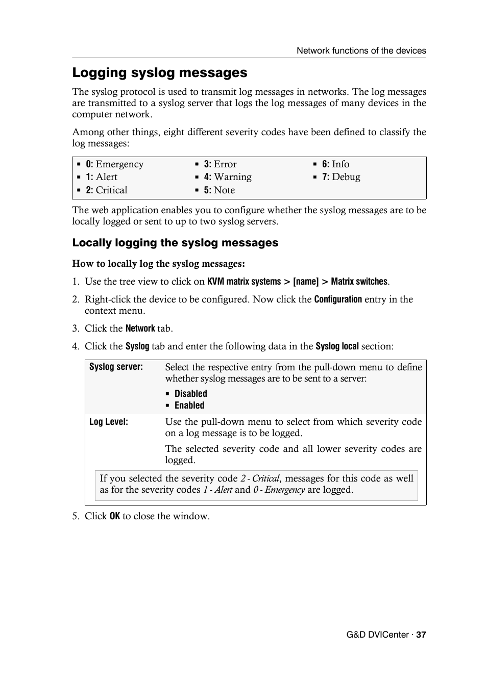 Logging syslog messages, Locally logging the syslog messages | Guntermann & Drunck DVICenter DP16 Config Panel User Manual | Page 39 / 196