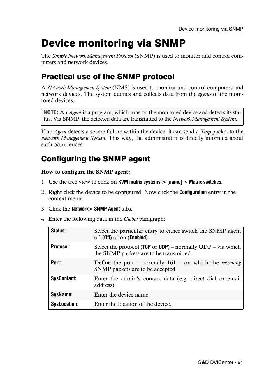 Device monitoring via snmp, Practical use of the snmp protocol, Configuring the snmp agent | Guntermann & Drunck DVICenter DP16 Config Panel User Manual | Page 53 / 196