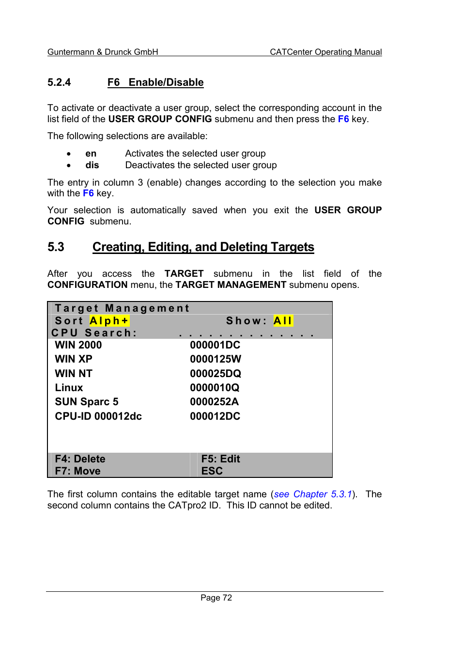 4 f6 enable/disable, 3 creating, editing, and deleting targets | Guntermann & Drunck CATCenter X systems Operation User Manual | Page 72 / 132