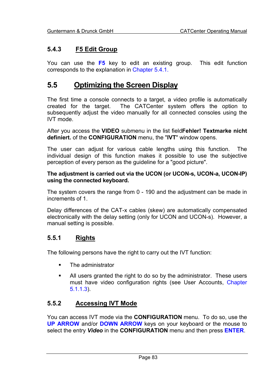 3 f5 edit group, 5 optimizing the screen display, 1 rights | 2 accessing ivt mode | Guntermann & Drunck CATCenter X systems Operation User Manual | Page 83 / 132