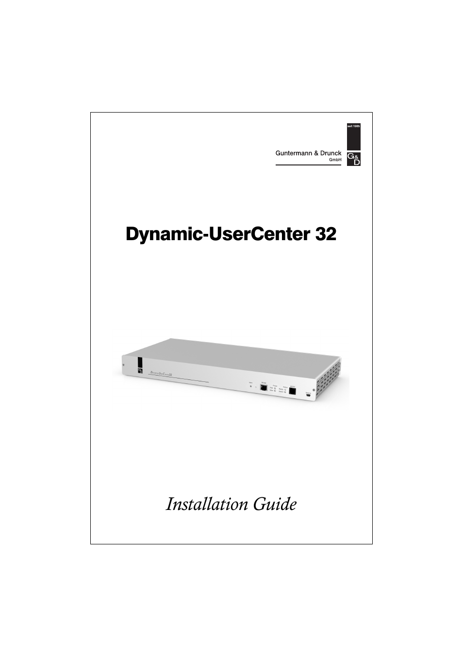 Guntermann & Drunck Dynamic-UserCenter 32 Installation User Manual | 20 pages