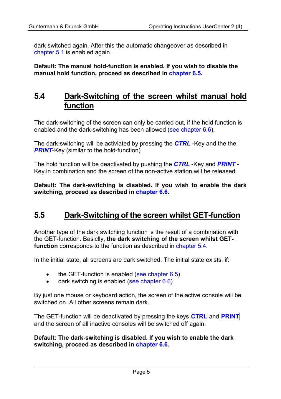 5 dark-switching of the screen whilst get-function | Guntermann & Drunck UserCenter2/4 User Manual | Page 8 / 20