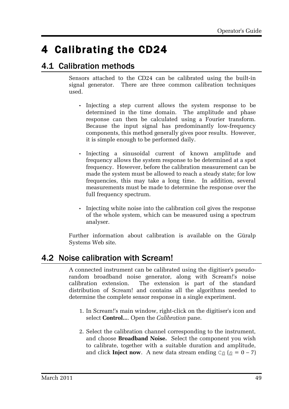 4 calibrating the cd24, 1 calibration methods, 2 noise calibration with scream | Guralp Systems CMG-CD24 User Manual | Page 49 / 117