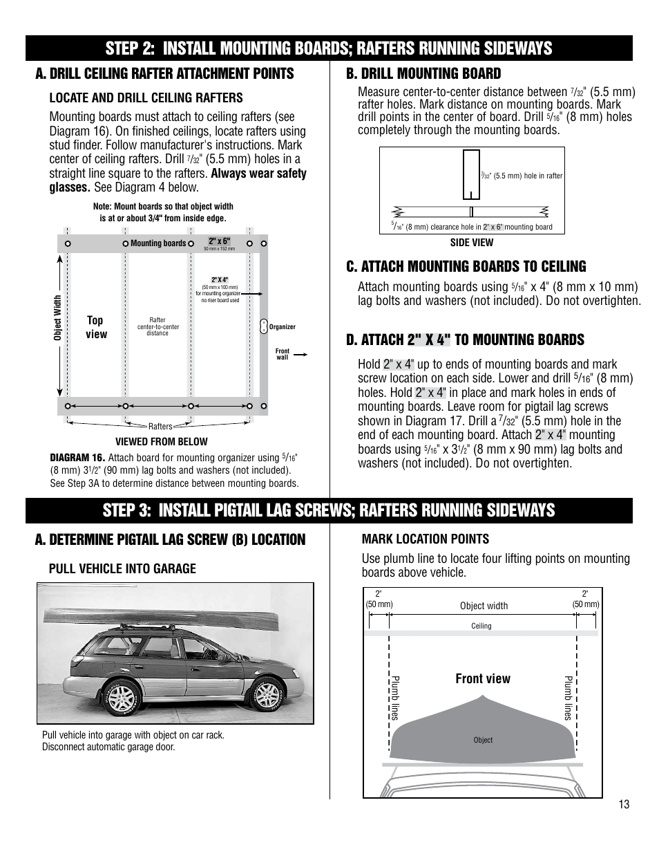 A. drill ceiling rafter attachment points, A. determine pigtail lag screw (b) location, B. drill mounting board | C. attach mounting boards to ceiling, D. attach 2" x 4" to mounting boards, Front view, Measure center-to-center distance between, 8 mm) holes completely through the mounting boards, Attach mounting boards using | Harken 7801 4-Point Storage System - 60 lb User Manual | Page 13 / 20