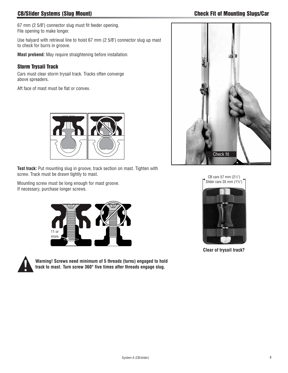 Storm trysail track | Harken 3811 System A CB & Slider Battcar User Manual | Page 8 / 24