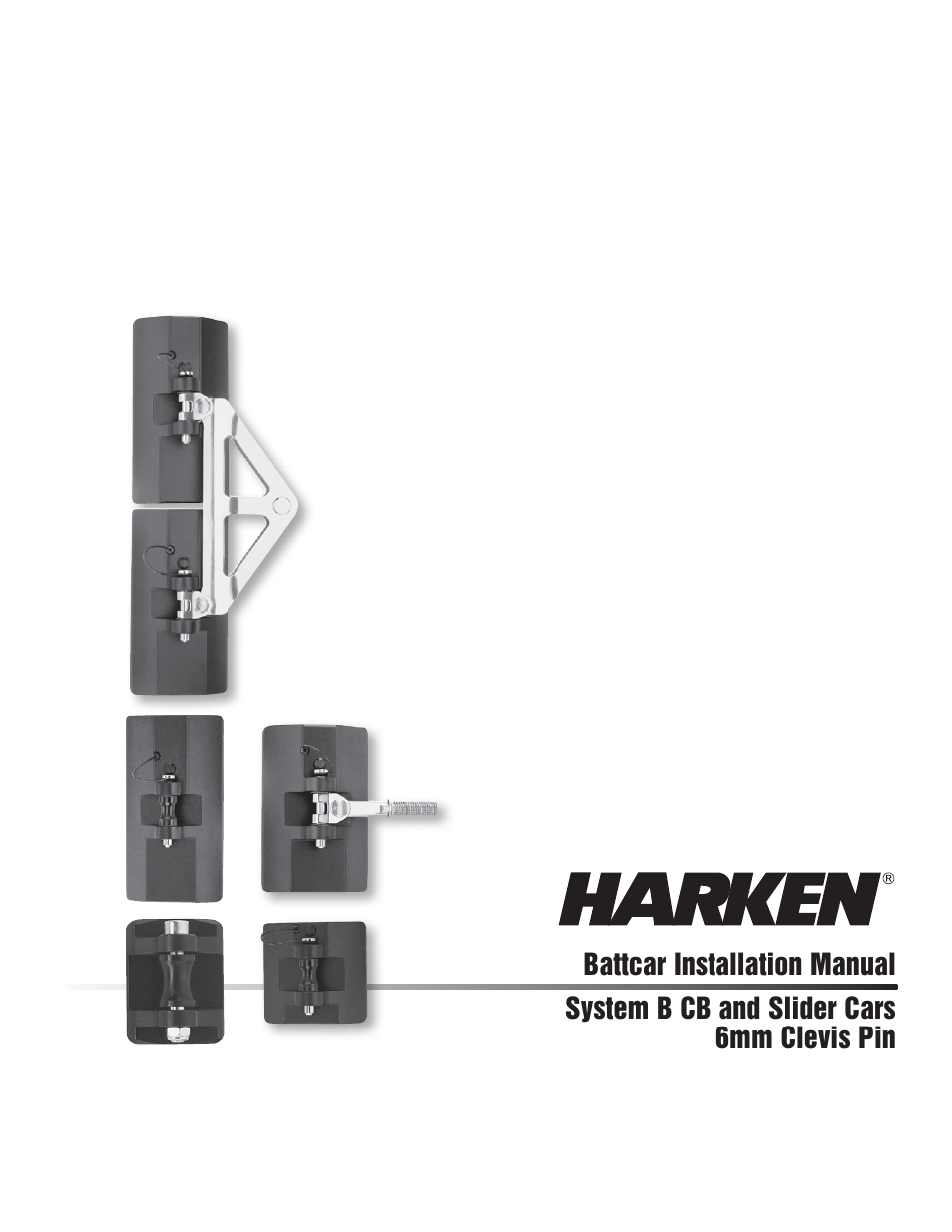 Harken 3838 System B CB & Slider Battcars: built 2005-2006 User Manual | 16 pages