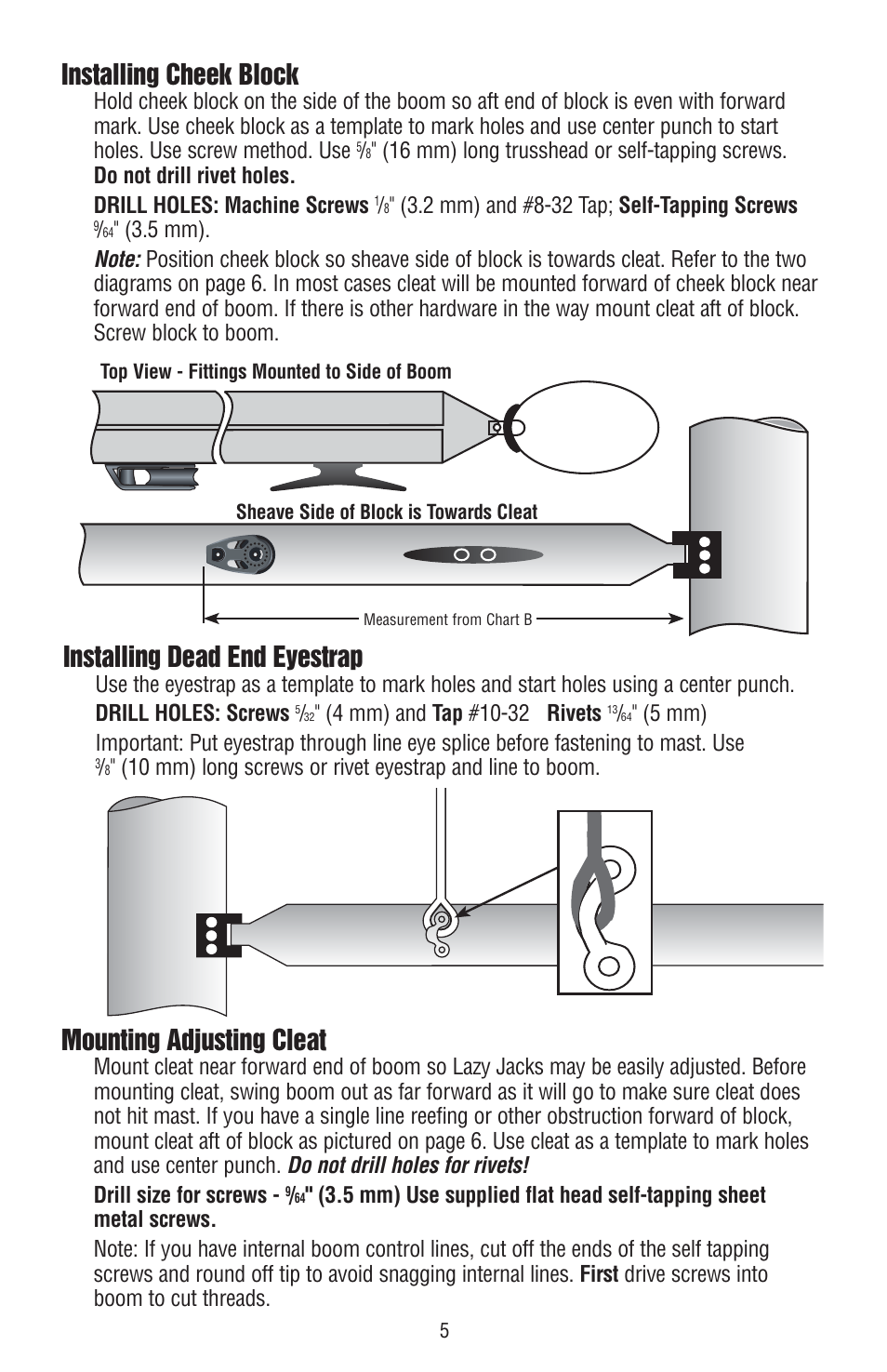 Installing cheek block, Mounting adjusting cleat, Installing dead end eyestrap | Harken 252 Lazy Jack kit User Manual | Page 5 / 8