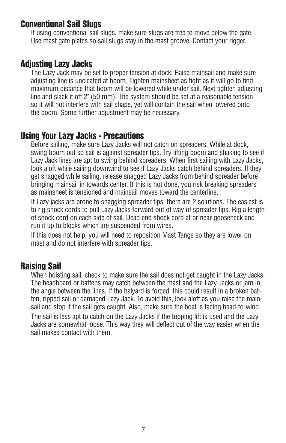 Conventional sail slugs, Adjusting lazy jacks, Using your lazy jacks - precautions | Raising sail | Harken 252 Lazy Jack kit User Manual | Page 7 / 8