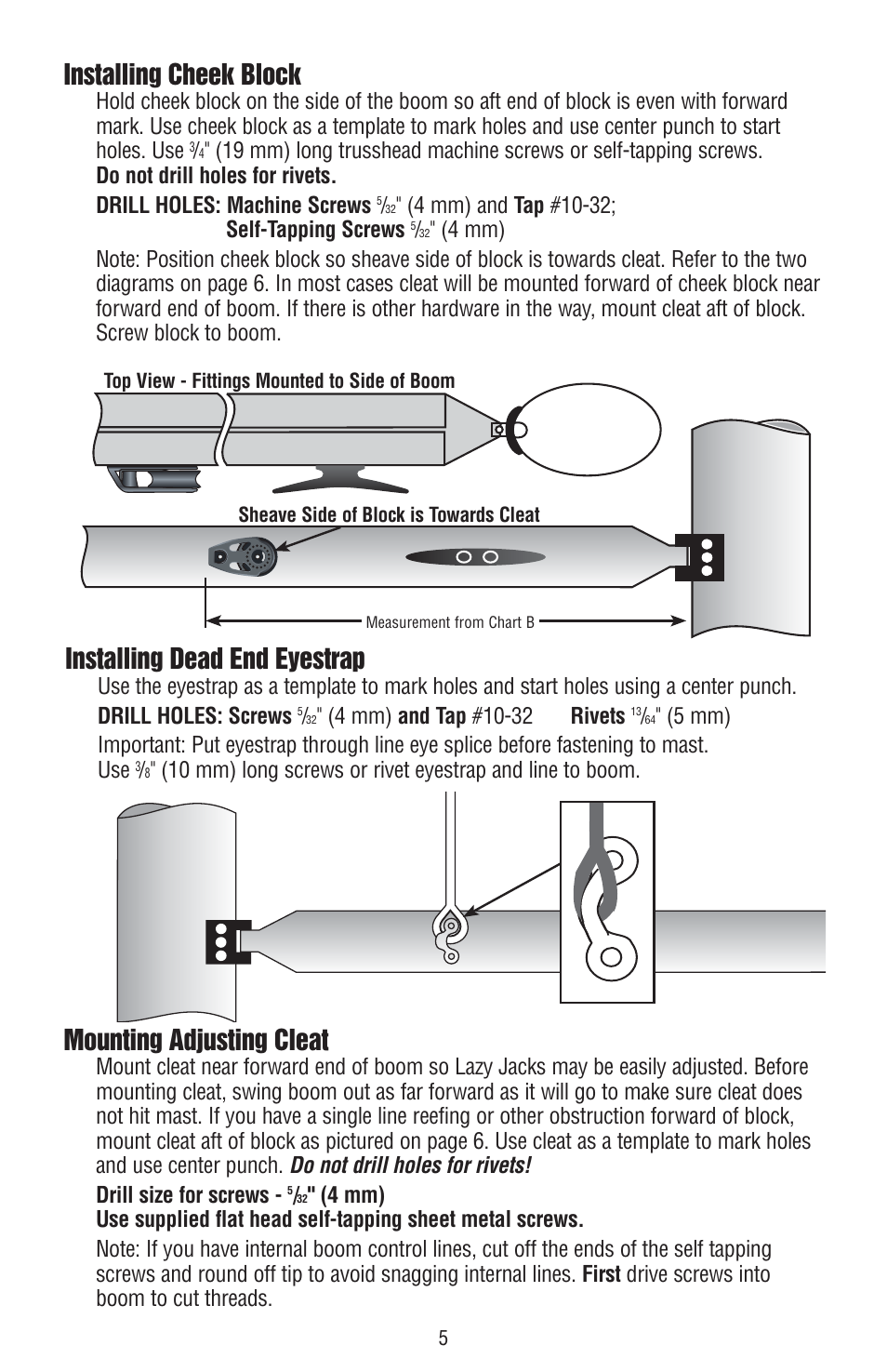 Installing cheek block, Mounting adjusting cleat, Installing dead end eyestrap | Harken 253 Lazy Jack kit User Manual | Page 5 / 8