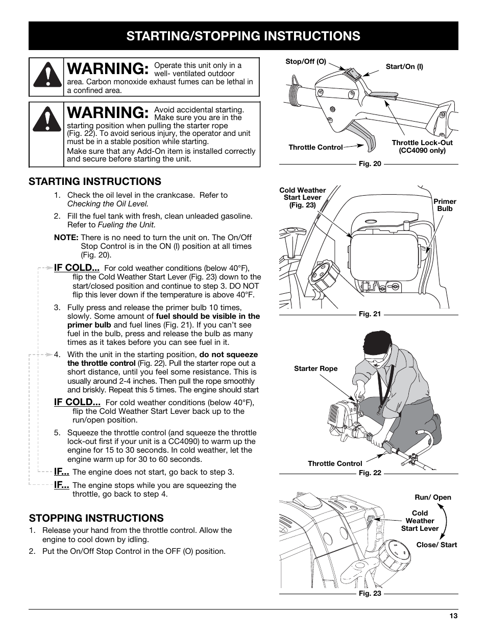Warning, Starting/stopping instructions, Starting instructions stopping instructions | Cub Cadet CC4075 User Manual | Page 13 / 88