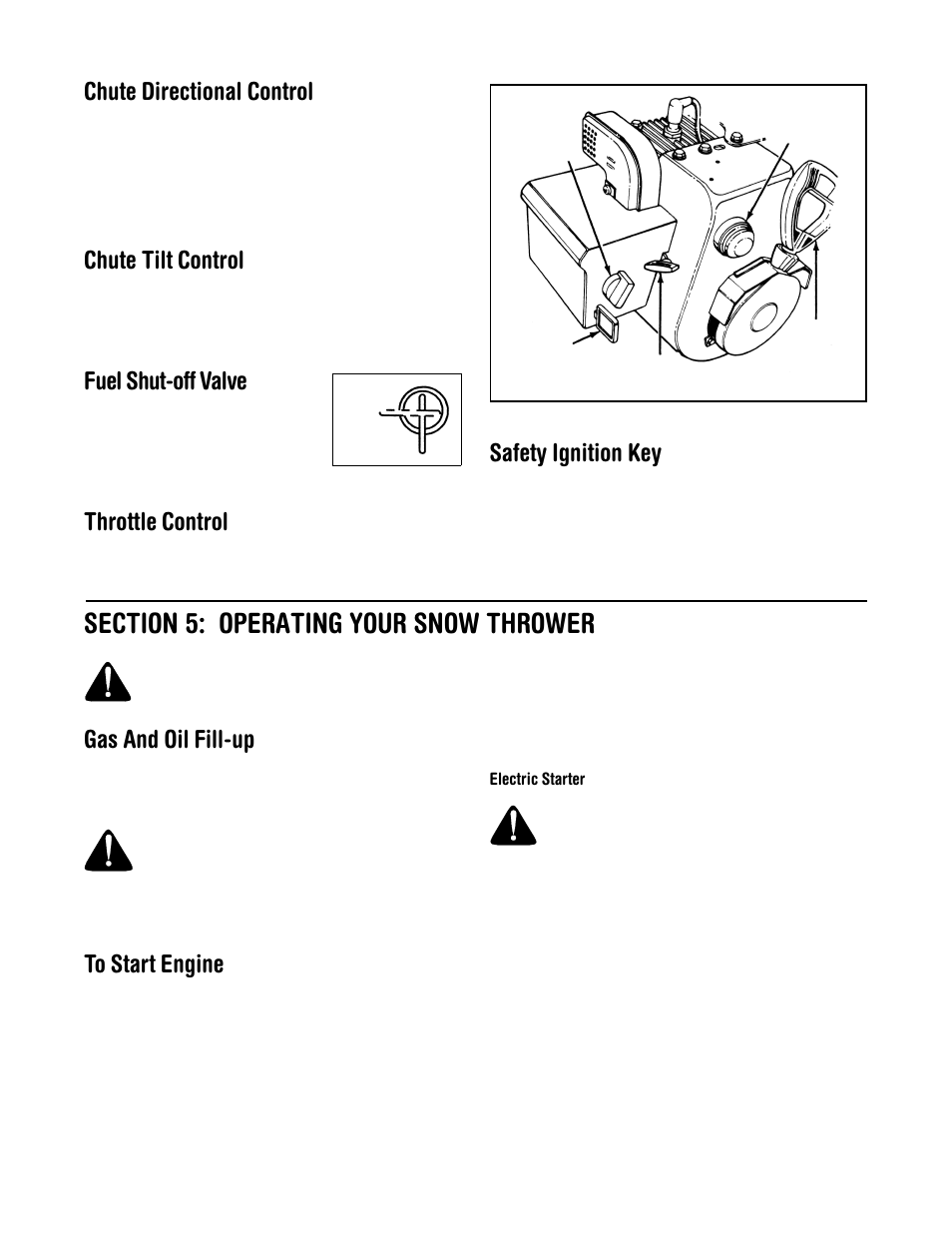 Chute directional control, Chute tilt control, Fuel shut-off valve | Throttle control, Safety ignition key, Gas and oil fill-up | Cub Cadet 522 WE User Manual | Page 8 / 28