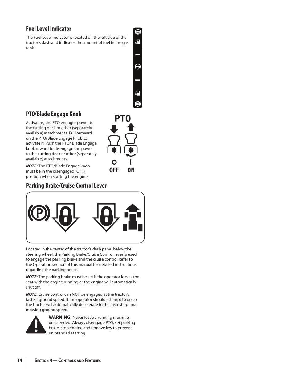 Fuel level indicator, Pto/blade engage knob, Parking brake/cruise control lever | Cub Cadet LTX1046 User Manual | Page 14 / 36