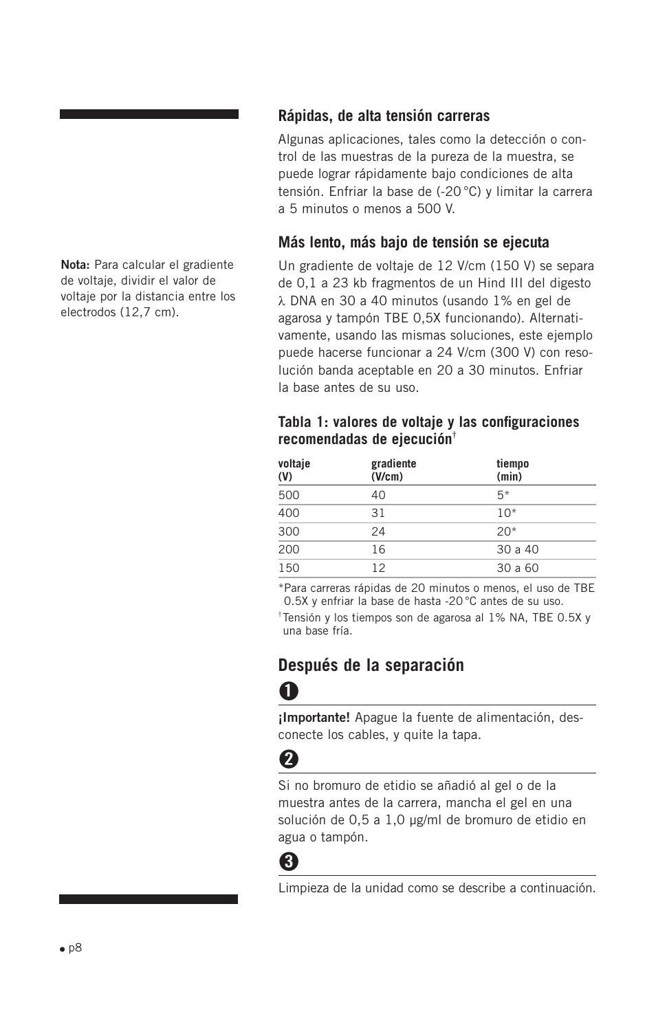 Después de la separación, Rápidas, de alta tensión carreras, Más lento, más bajo de tensión se ejecuta | Hoefer HE33 User Manual | Page 16 / 26