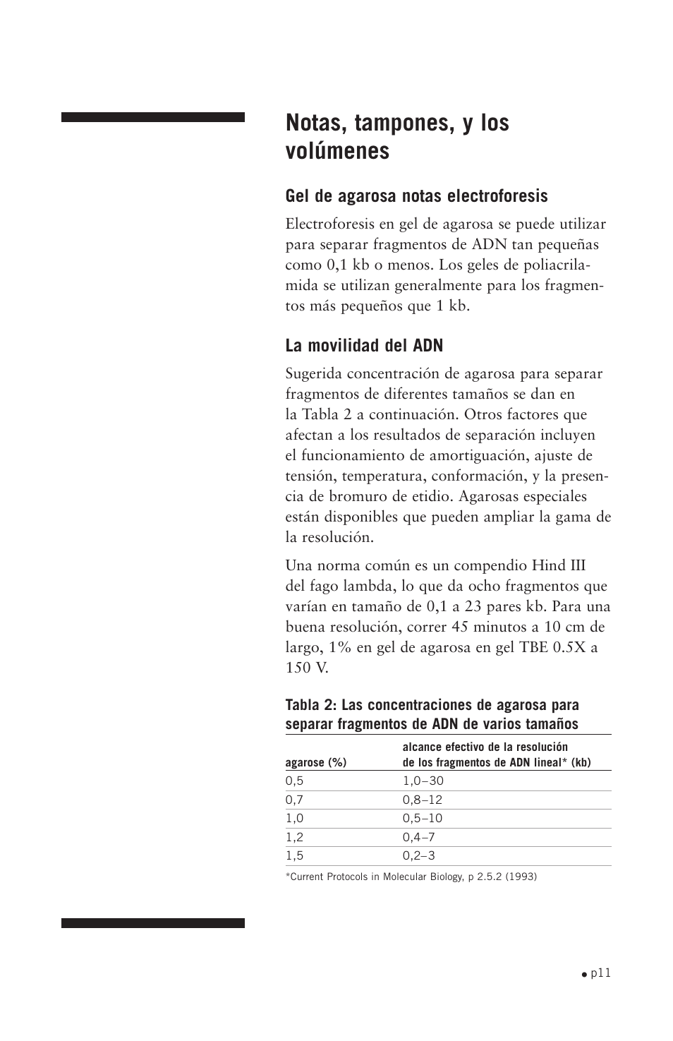 Notas, tampones, y los volúmenes, Gel de agarosa notas electroforesis, La movilidad del adn | Hoefer HE33 User Manual | Page 19 / 26