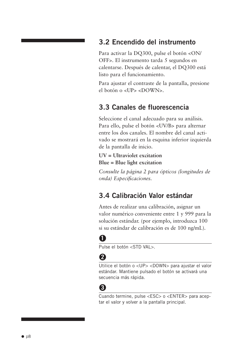 2 encendido del instrumento, 3 canales de fluorescencia, 4 calibración valor estándar | Hoefer DQ300 User Manual | Page 16 / 30