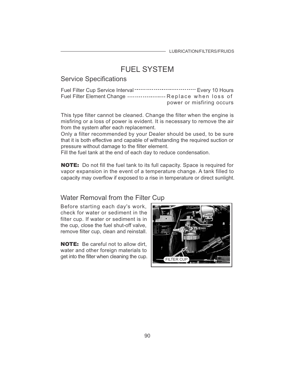 Fuel system, Service specifications, Water removal from the filter cup | Cub Cadet 7532 User Manual | Page 98 / 126