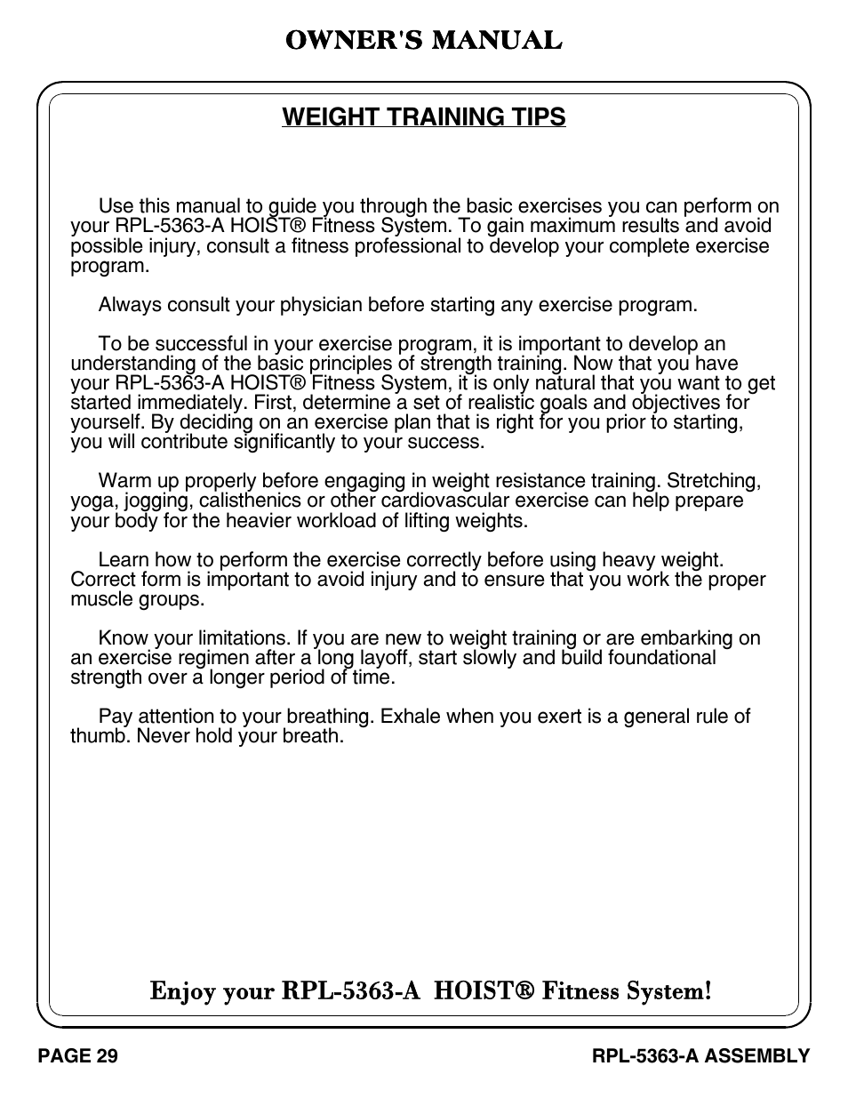 Enjoy your rpl-5363-a hoist® fitness system, Weight training tips, Owner's manual | Hoist Fitness RPL-5363-A User Manual | Page 30 / 32