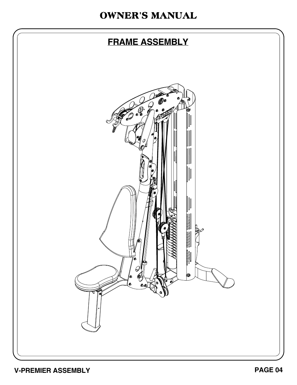 Owner's manual, Frame assembly | Hoist Fitness V-PREMIER User Manual | Page 5 / 73