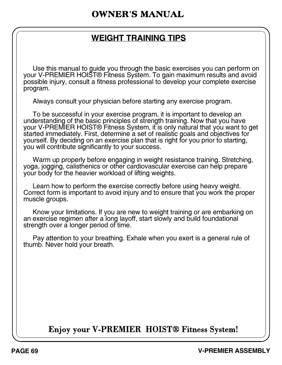 Enjoy your v-premier hoist® fitness system, Weight training tips, Owner's manual | Hoist Fitness V-PREMIER User Manual | Page 70 / 73