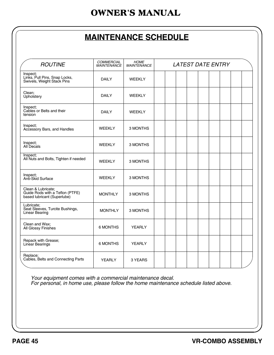 Owner's manual, Maintenance schedule, Page 45 vr-combo assembly | Routine, Latest date entry | Hoist Fitness VR-COMBO User Manual | Page 46 / 51