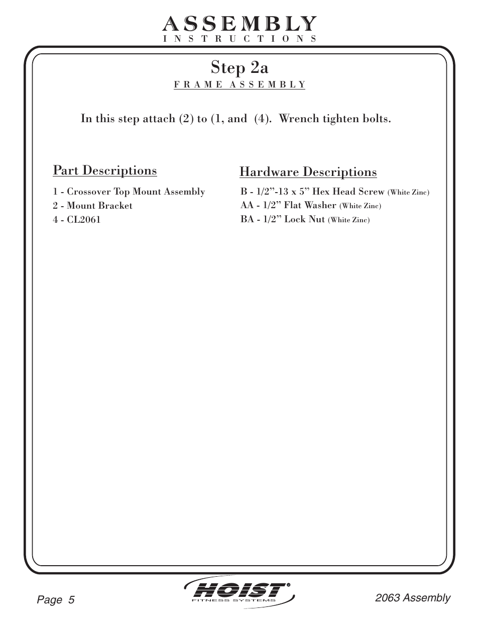 Hoist, Step 2a, Part descriptions | Hardware descriptions | Hoist Fitness CL-2063 User Manual | Page 6 / 20