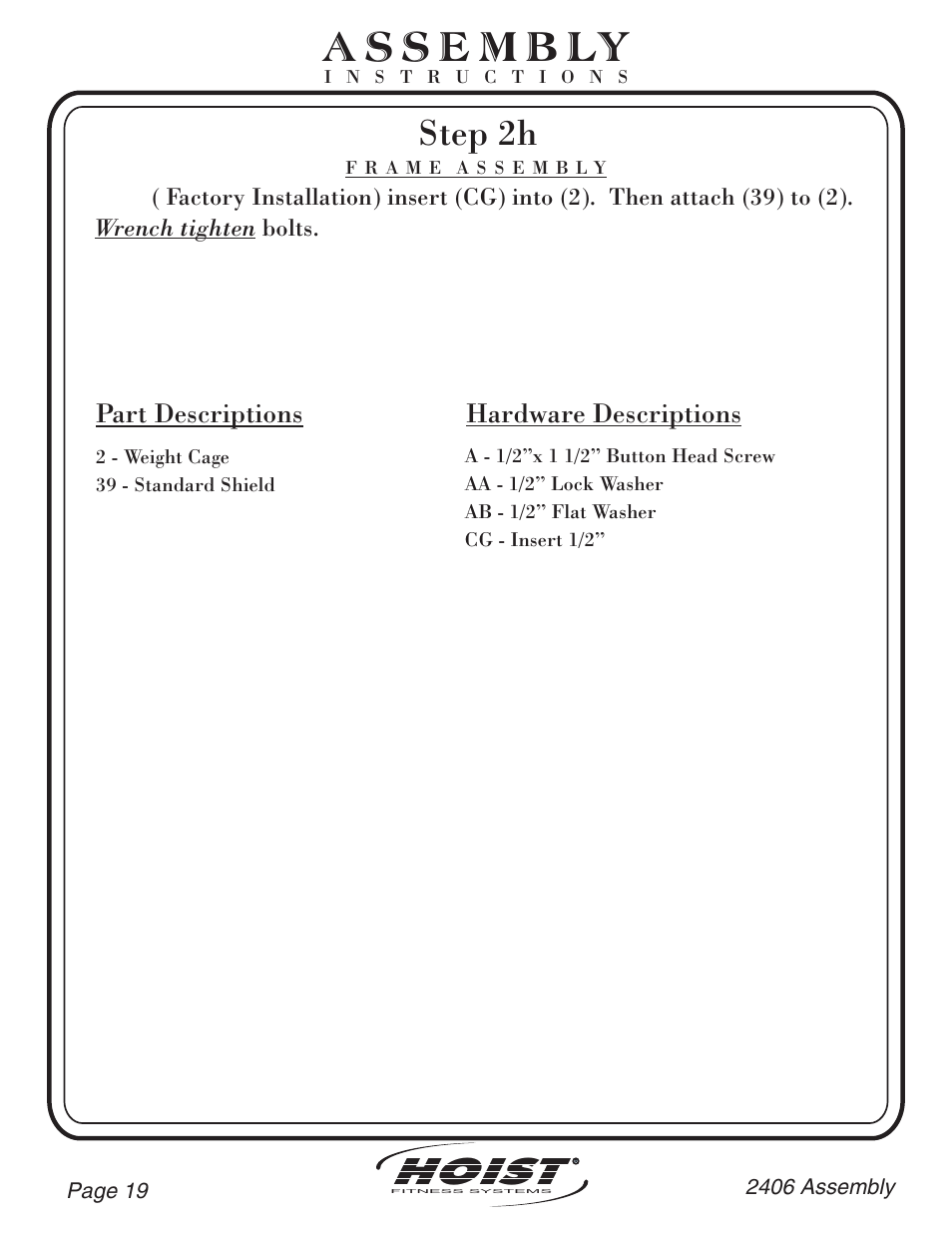 Hoist, Step 2h, Part descriptions | Hardware descriptions | Hoist Fitness CL-2406 User Manual | Page 20 / 44